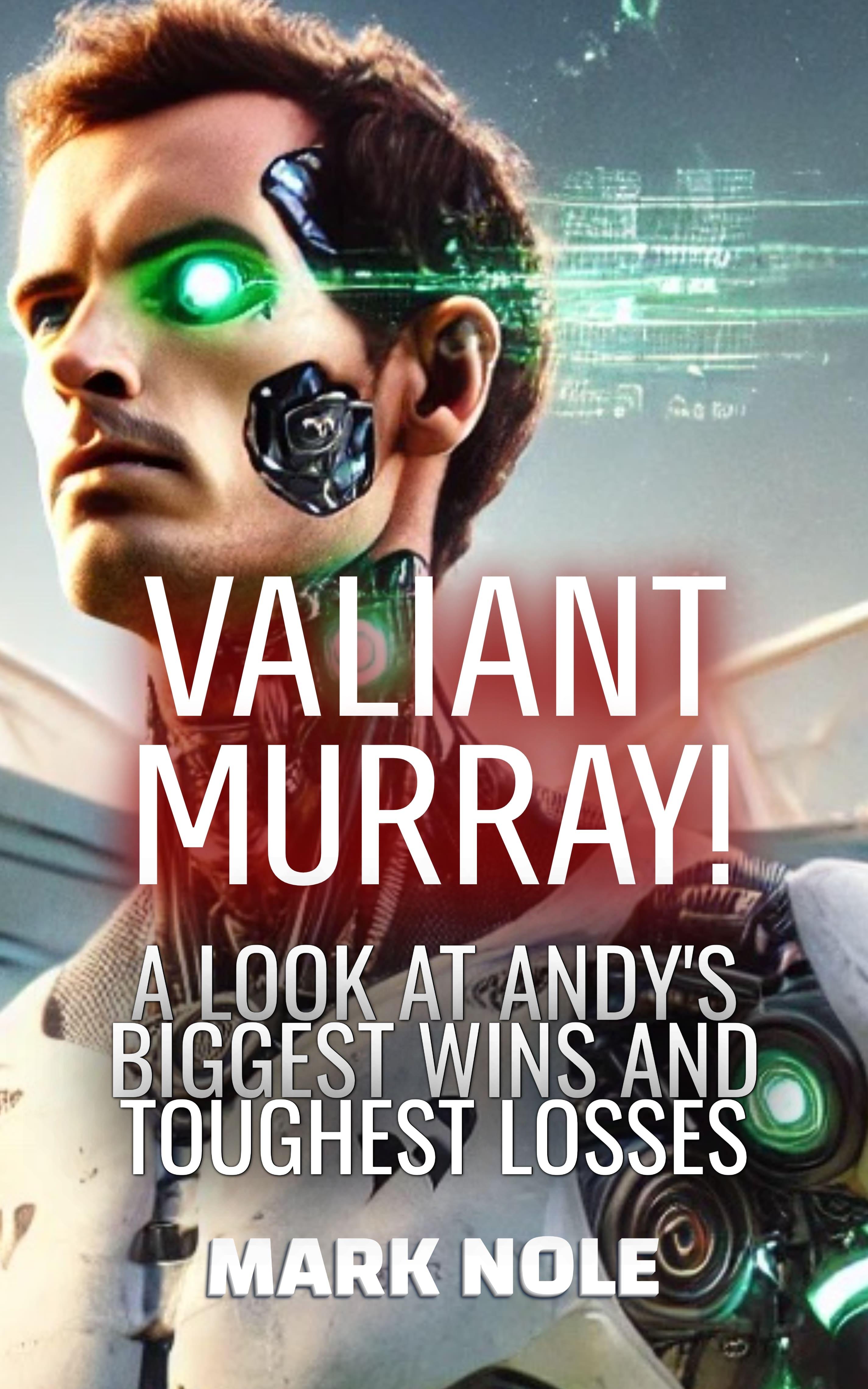 Image of Andy Murray book Valiant Murray by Mark Nole